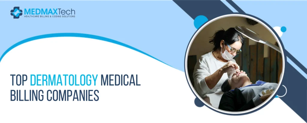 Dermatology Medical Billing Companies